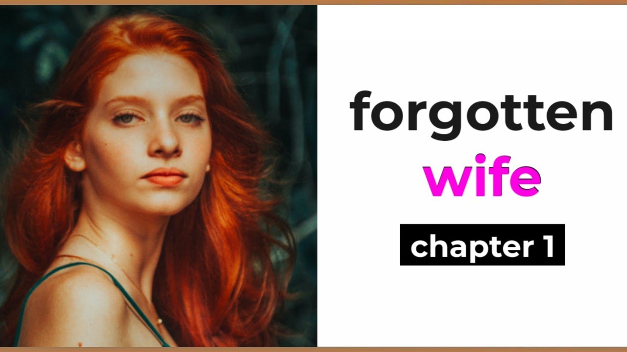 Forgotten Wife: chapter 1