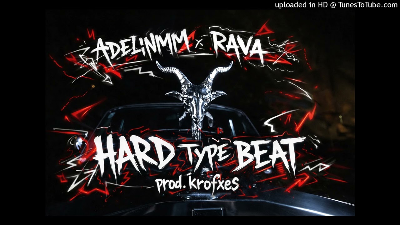 (HARD) ADELINMM x RAVA Type Beat &ndash; 