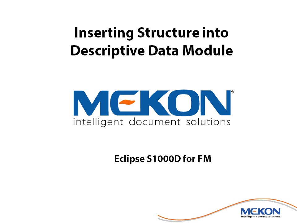 01 Eclipse S1000D FM: Inserting a Heading, Title and Paragraph in a Descriptive Data Module