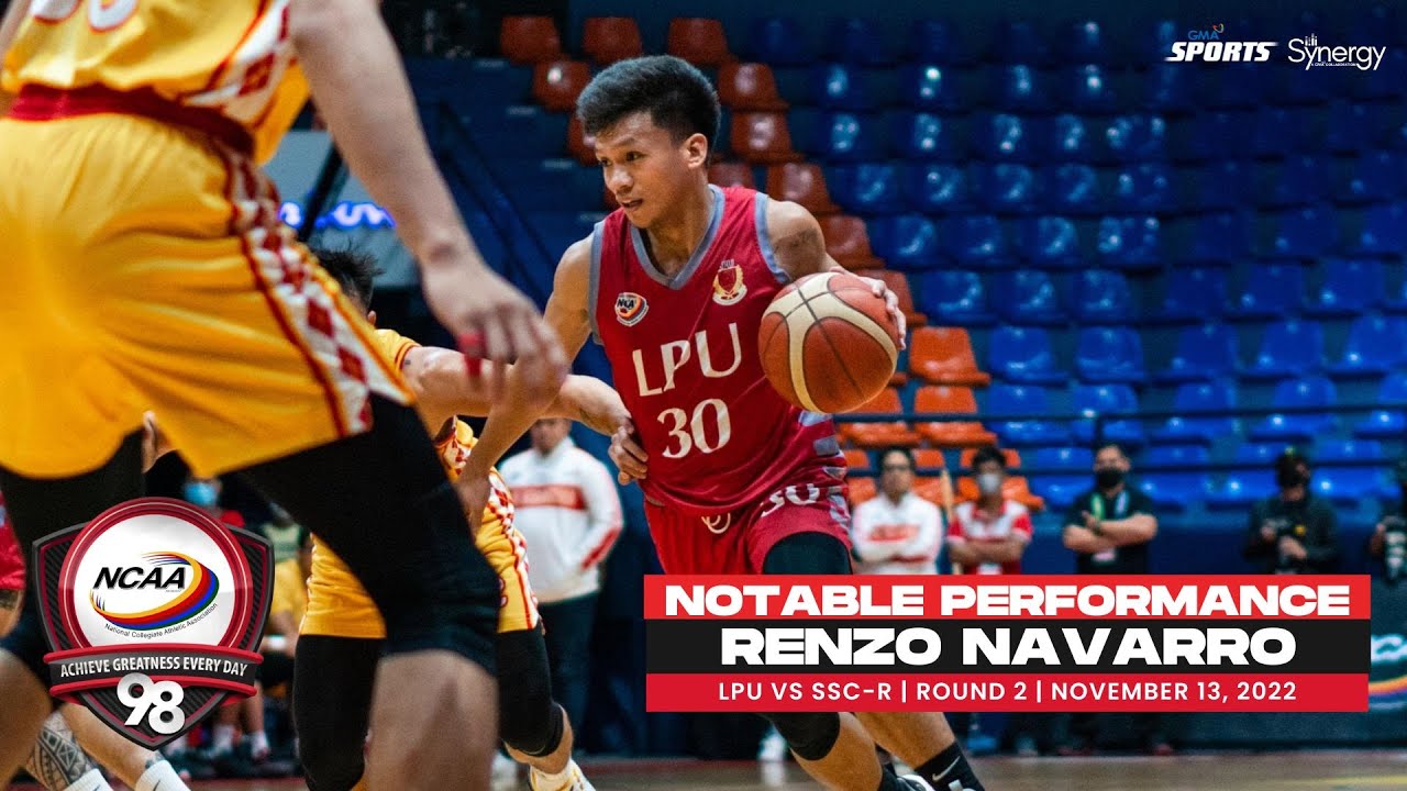 NCAA Season 98 | Notable Performance: Renzo Navarro (LPU vs SSC-R) | Men's Basketball Tournament R2
