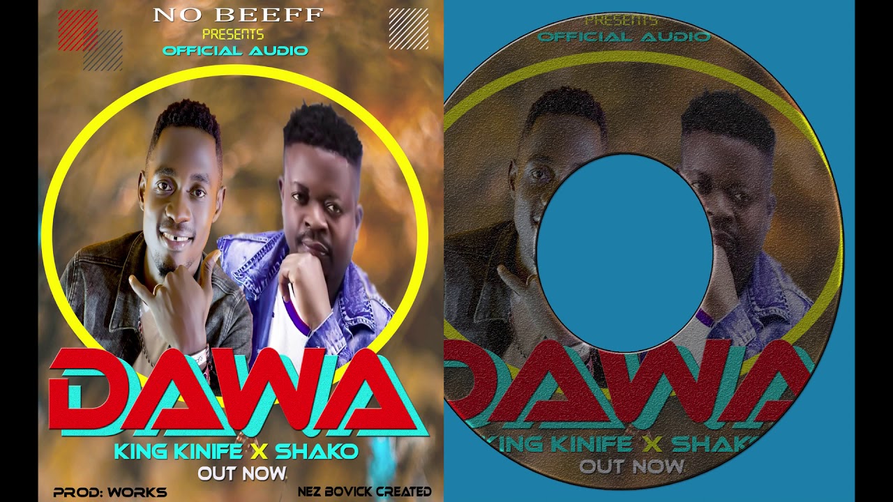 king knife feat Master b shako DAWA (Official audio)