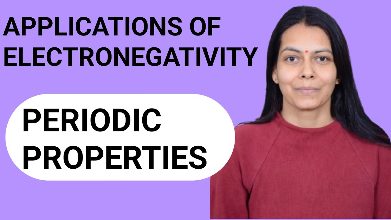 APPLICATIONS OF ELECTRONEGATIVITY| ELECTRONEGATIVITY| PERIODIC PROPERTIES #jee #neet