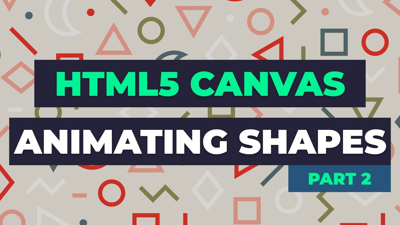 Learn HTML5 Canvas - Animation - HTML & JavaScript Tutorial
