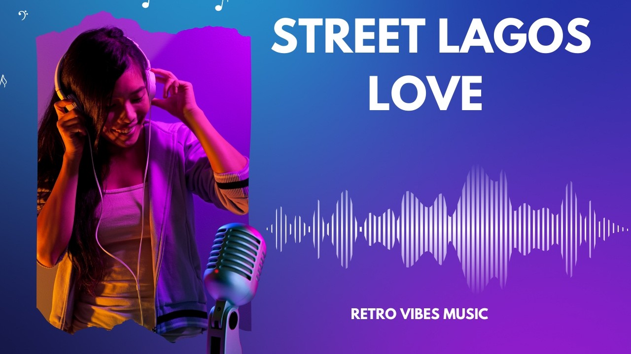 STREET LAGOS LOVE