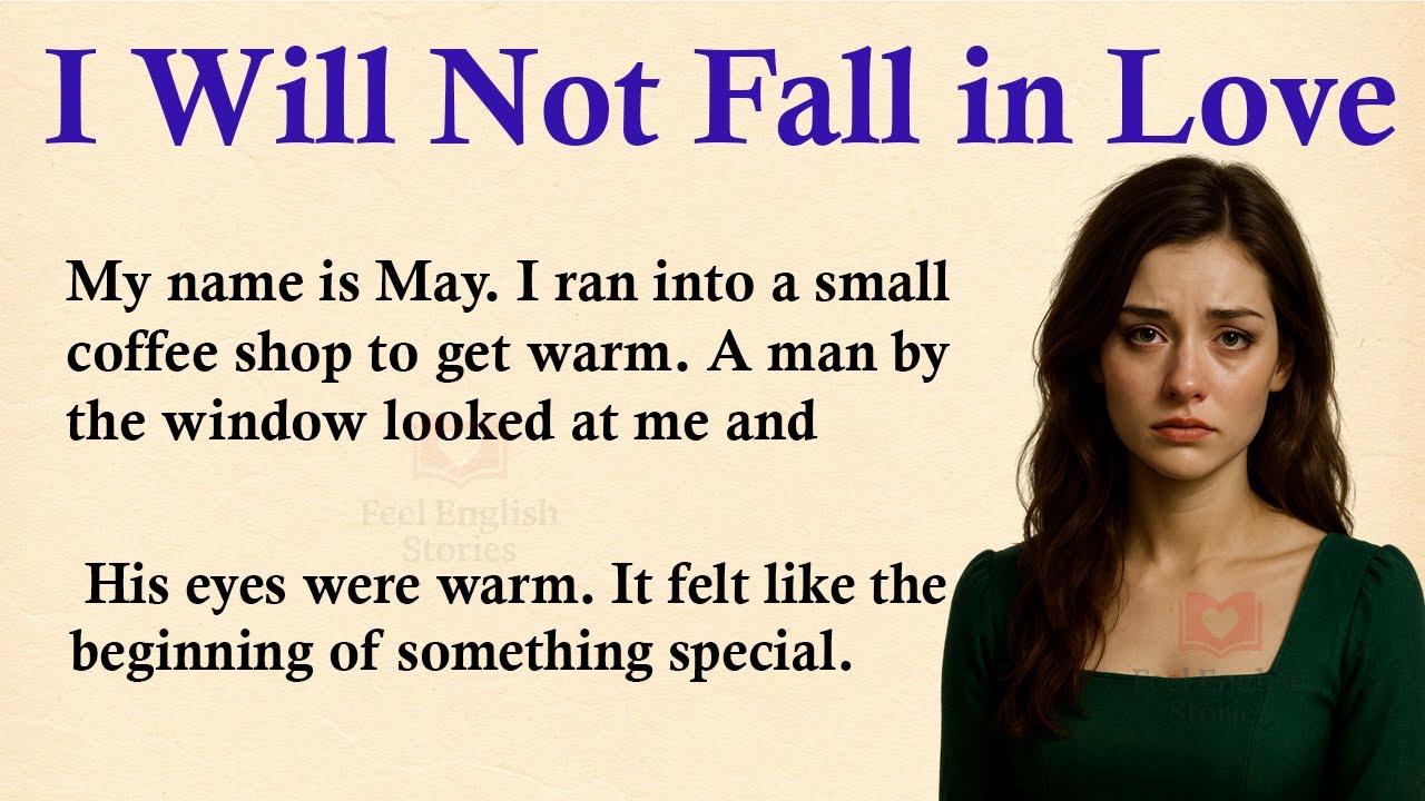 I Will Not Fall in Love Anymore ✅ Emotional English Story (A1 | A2 Level) ✅