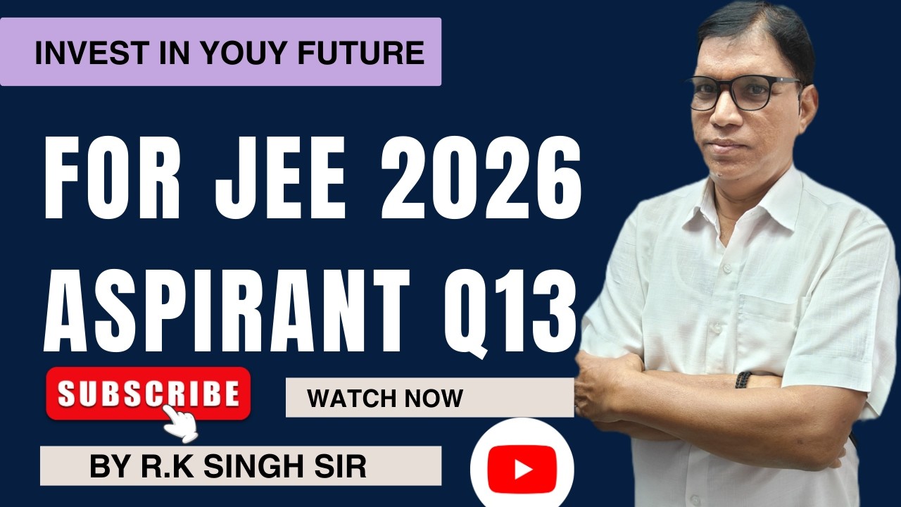 Some Important Question for JEE ASPIRANT  Q13 |  #IIT #jee| Omega Pro Classes | By R.K.Singh Sir