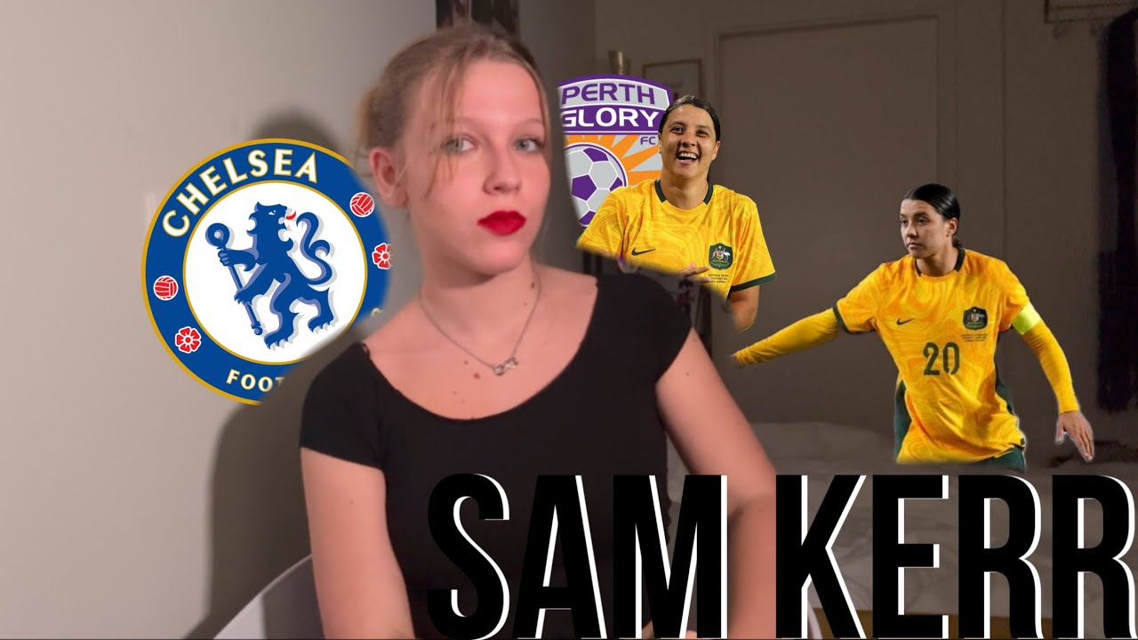 SAM KERR : l’histoire de la joueuse la mieux payée
