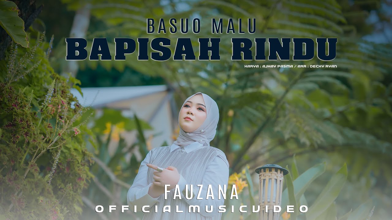 Fauzana - Basuo Malu Bapisah Rindu ( Official Music Video )
