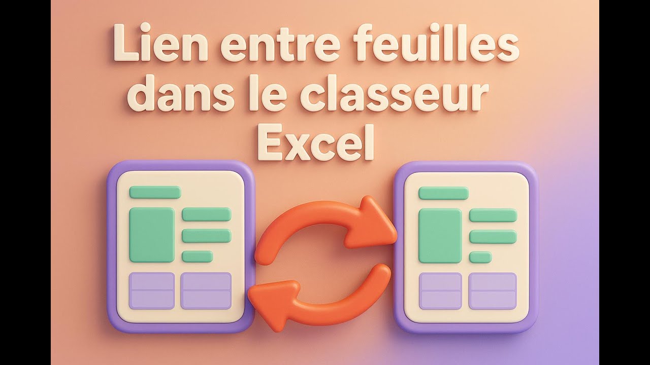 7 - Lien entre les feuilles du classeur d'Excel