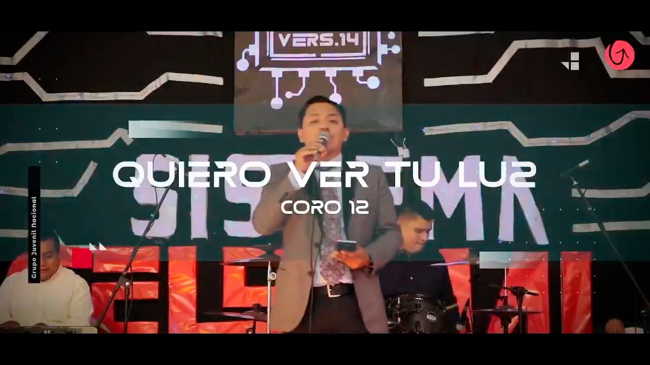 12 | Quiero ver tu luz  - GJN, Grupo Juvenil Nacional