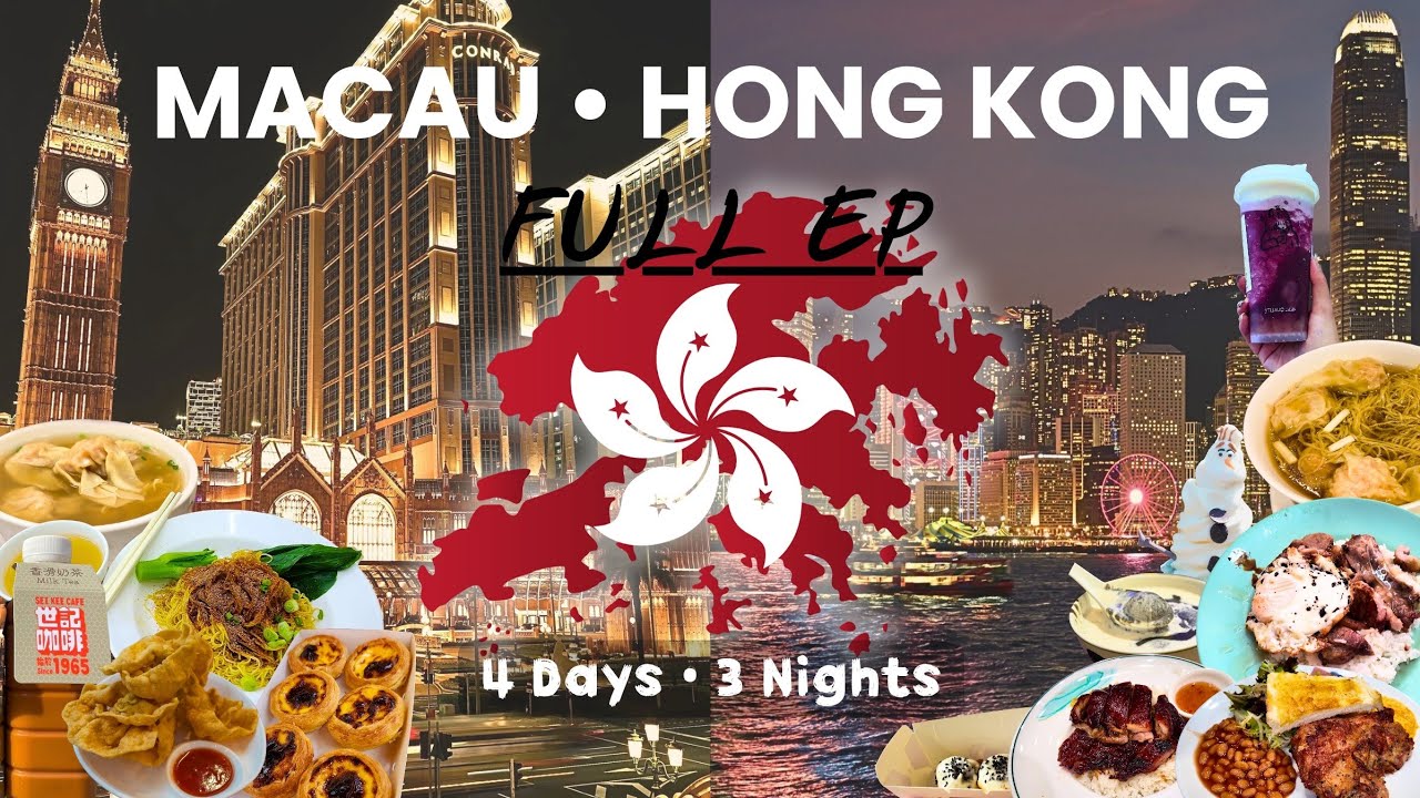 [FULL EP] Macau • Hong Kong The Perfect 4-Day Trip to Macau & Hong Kong! Food & Fun Awaits [Vlog]