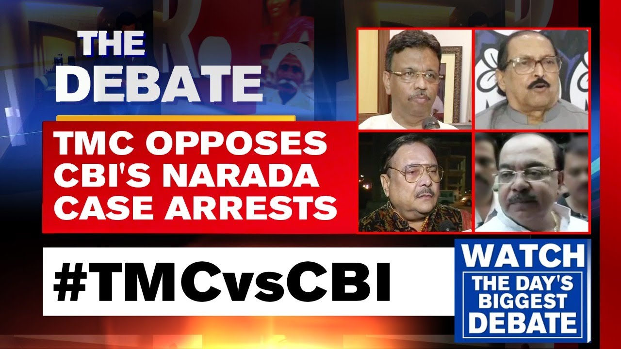 In Narada Case, Huge TMC Vs CBI Faceoff As 4 Netas Arrested, Later Bailed | The Debate