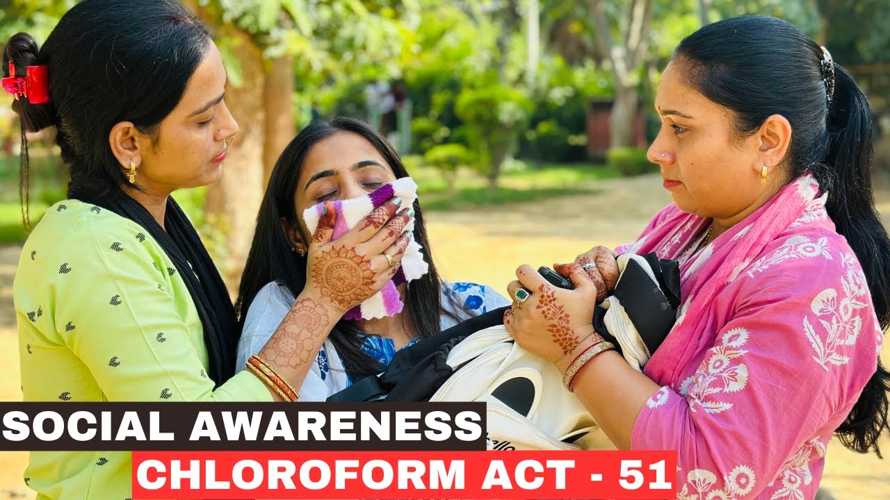 Social Awareness Chloroform Act - Part 51 | Chloroform Act Awareness #chloroformact #socialawareness