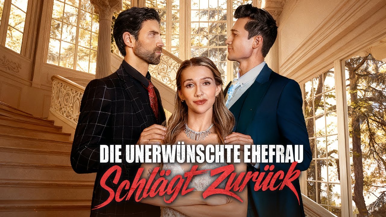 [Ganze Folge] Die unerwünschte Ehefrau schlägt zurück