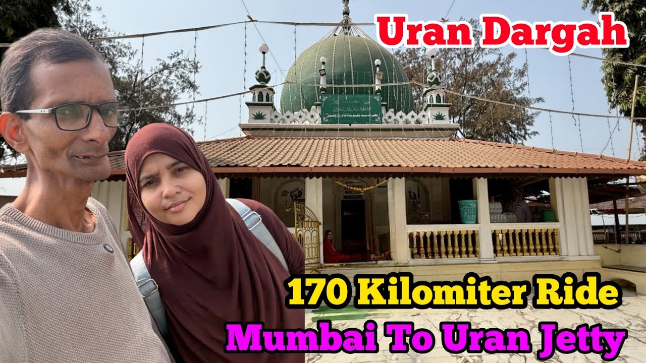 URAN NAVI MUMBAI VLOG | URAN DARGAH 😊