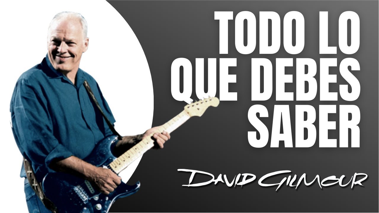 El Show de la Guitarra - Que aprender de David Gilmour
