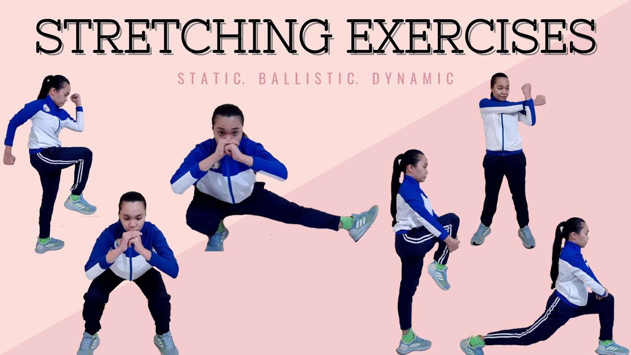 Stretching Exercise (Static//Ballistic//Dynamic)