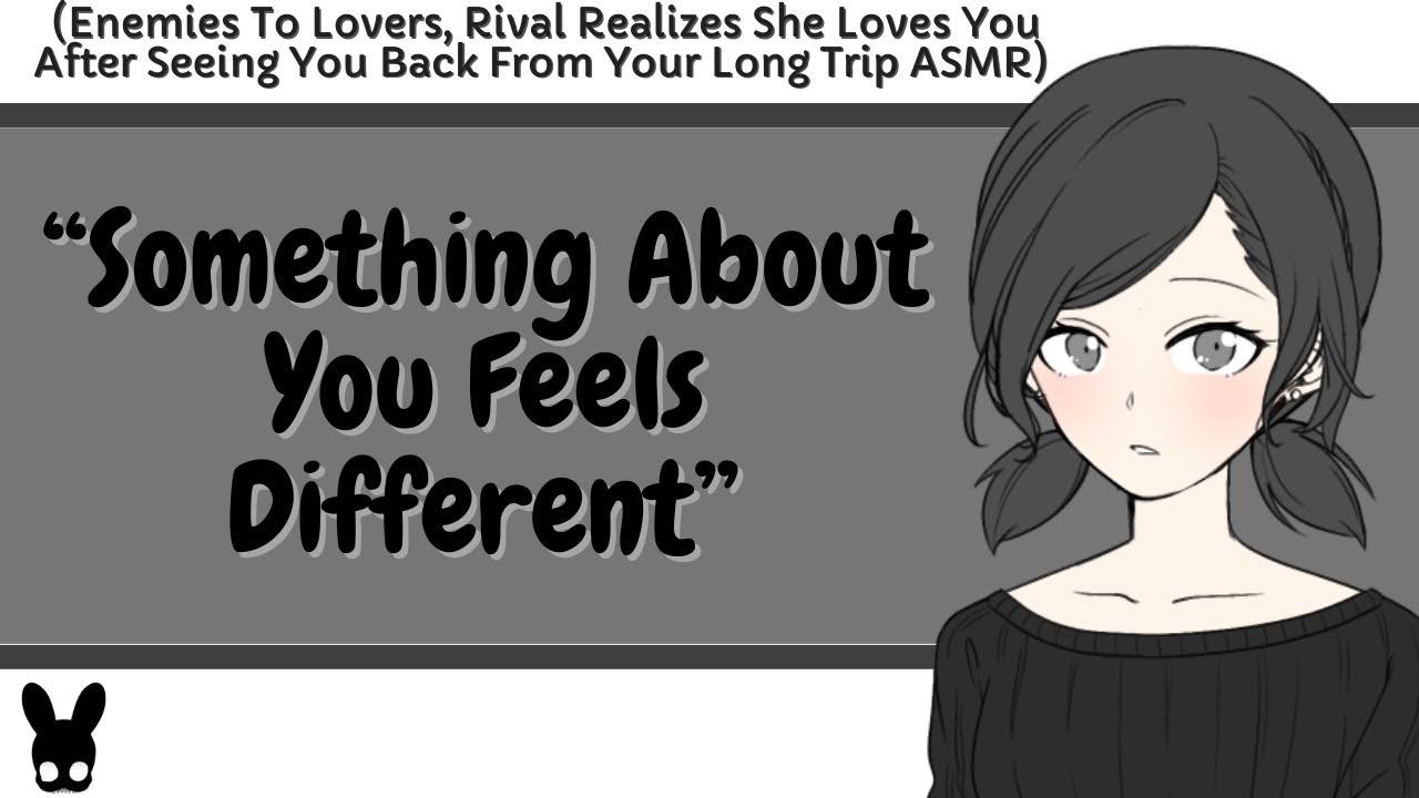 Something About You Feels Different (Enemies To Lovers ASMR)