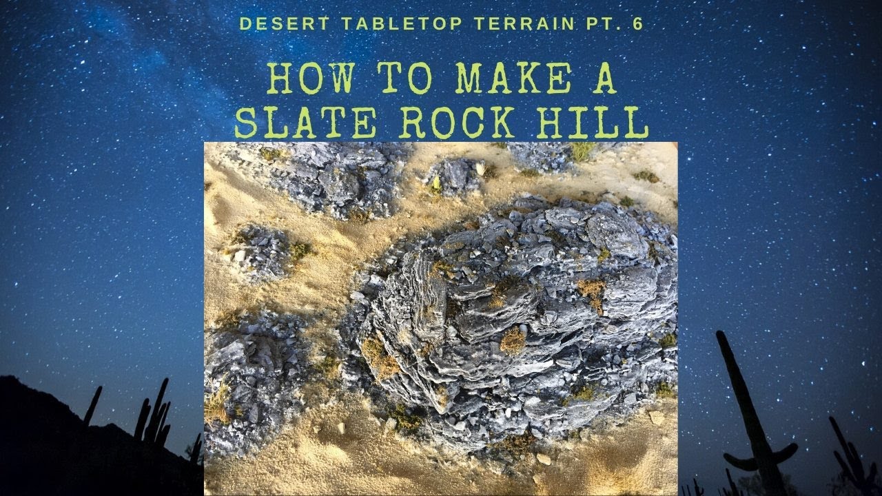 Desert Tabletop Terrain Pt. 6 - Slate Rock Hill Using Pine Bark