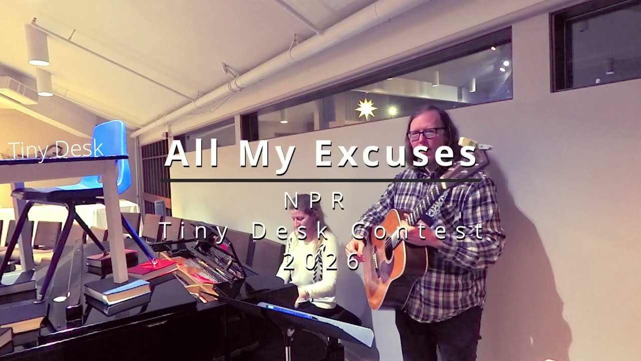 blurry may - All My Excuses (Tiny Desk Contest 2026)