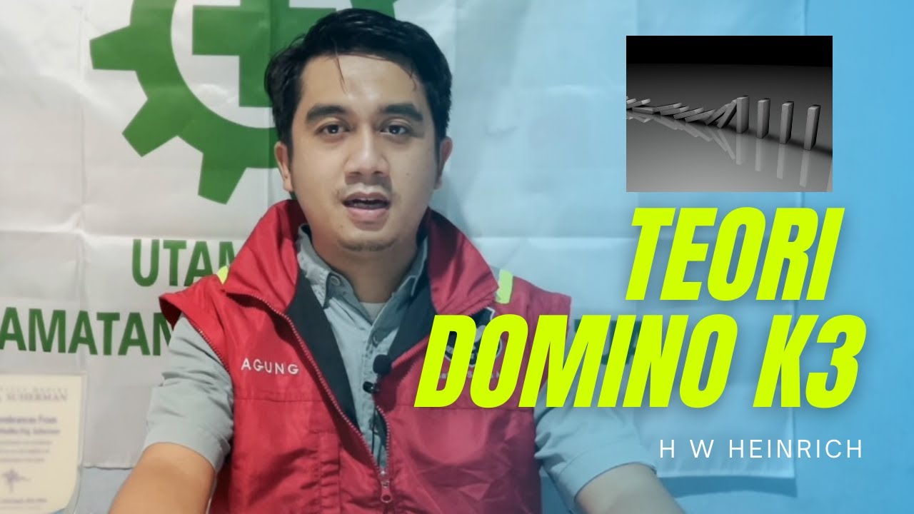 TEORI DOMINO K3 - BAGAIMANA MELIHAT KECELAKAAN DARI PENYEBABNYA
