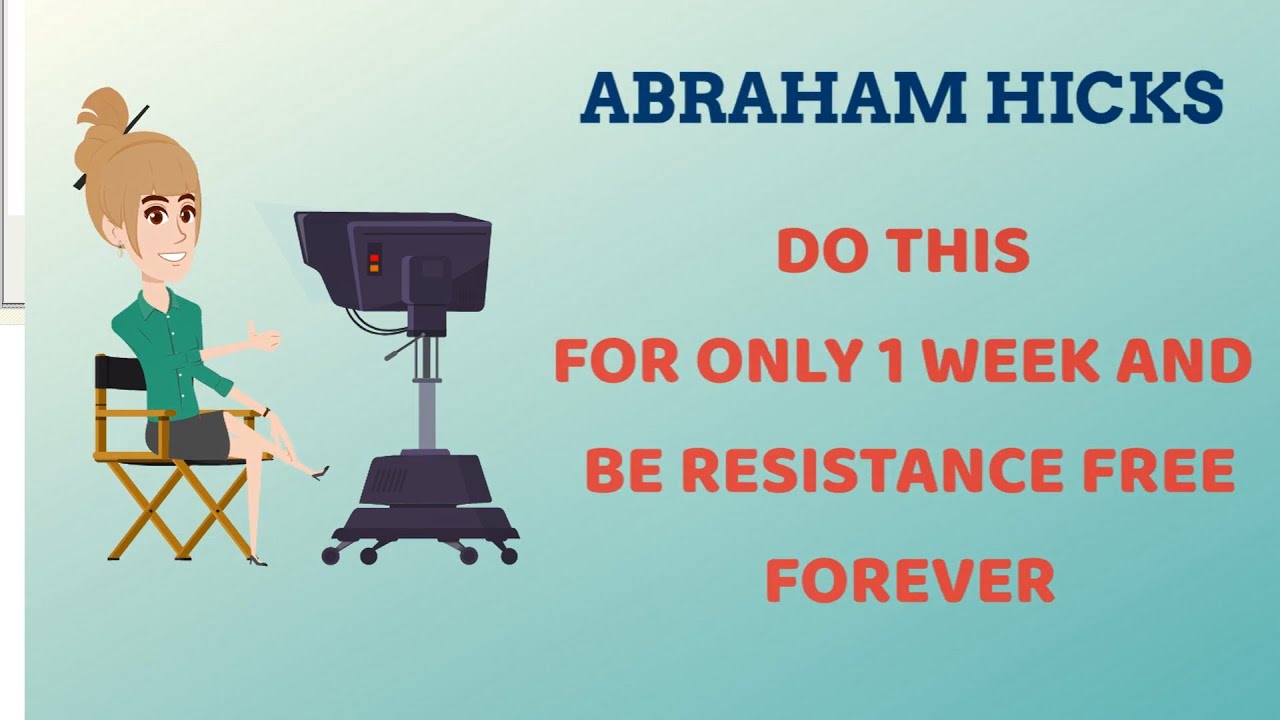 Animated Abraham Hicks: Do this for only 1 week and be resistance free forever!