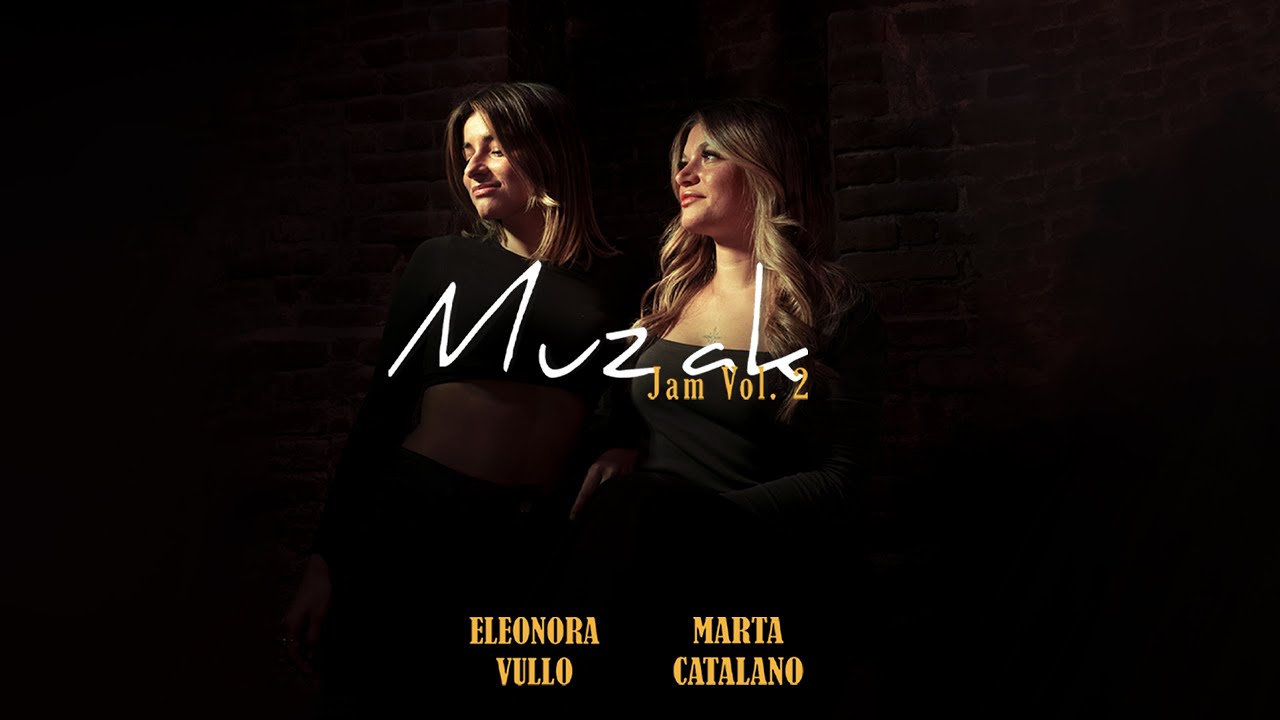 Marta Catalano B2B Eleonora Vullo - Muzak Jam Vol.2