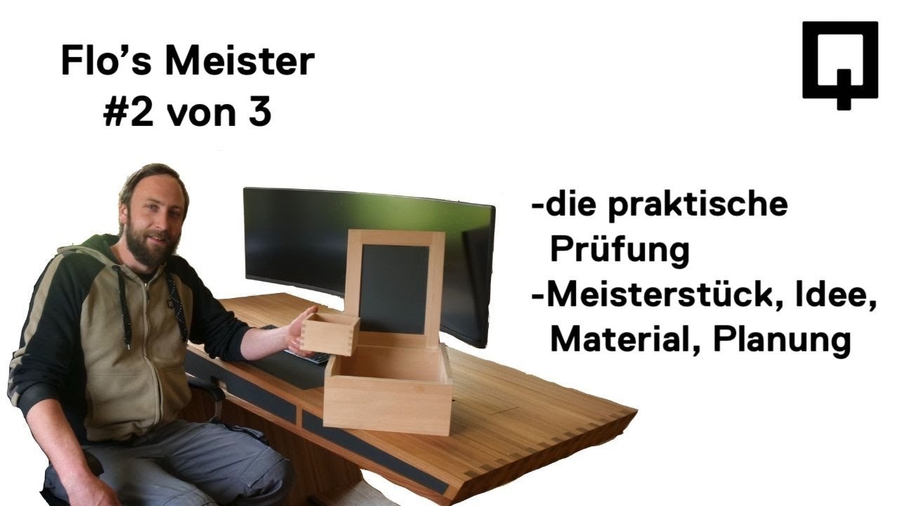 Meistertitel im Handwerk Schreiner/ Tischler - Flo's Meister Planung zum Meisterstück Teil 2 von 3