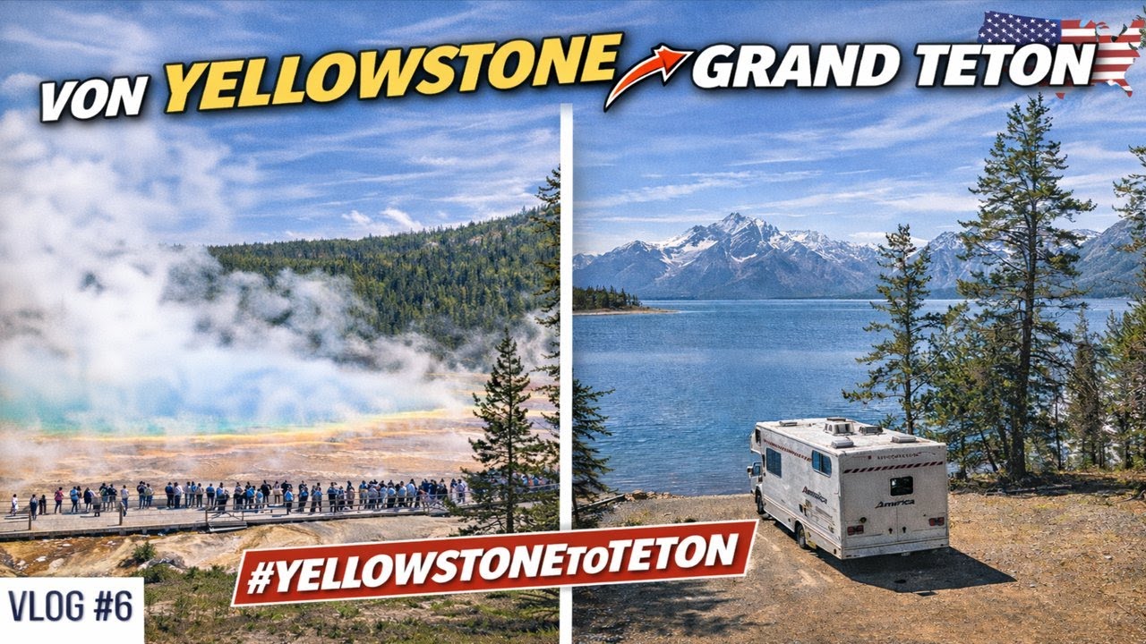 Von Yellowstone zum Grand Teton 🚐 Unser Roadtrip geht weiter | USA Camper Vlog #6