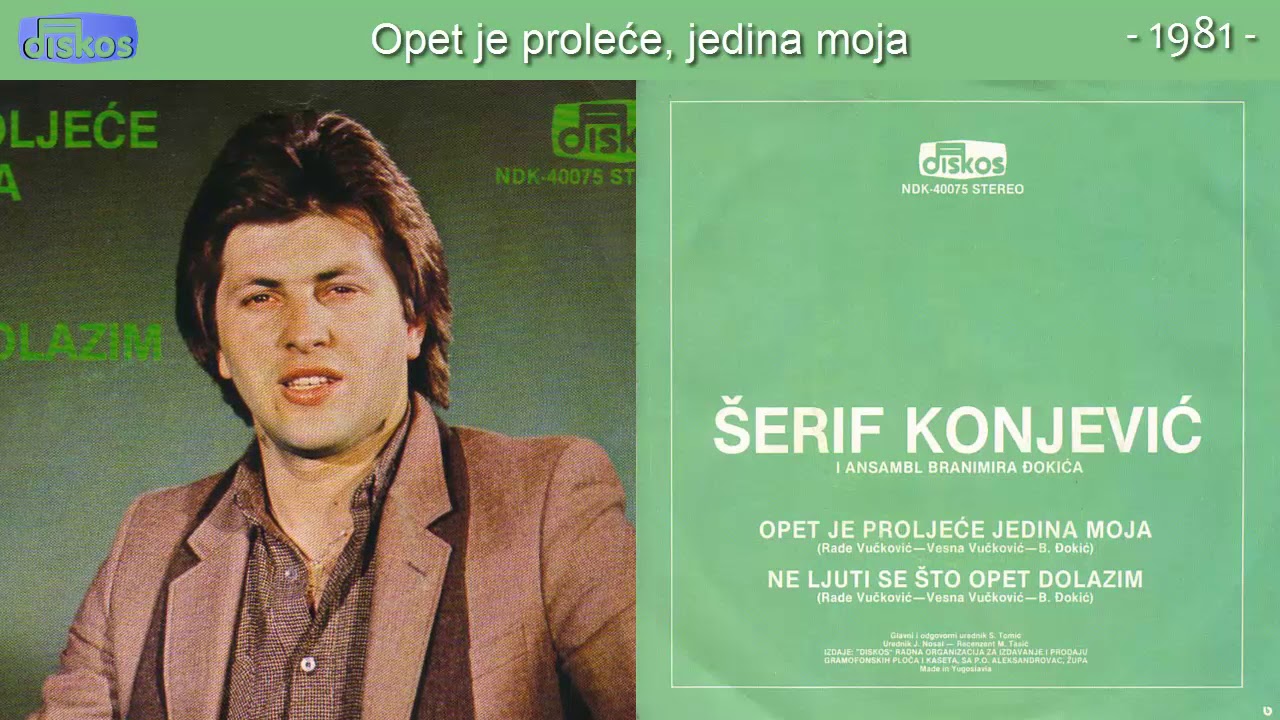 Serif Konjevic - Opet je prolece, jedina moja - (Audio 1981)
