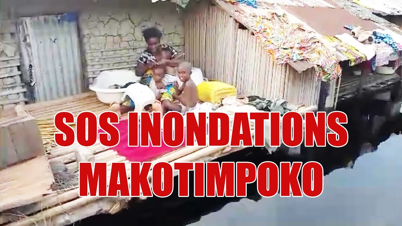 SOS INONDATION MAKOTIMPOKO