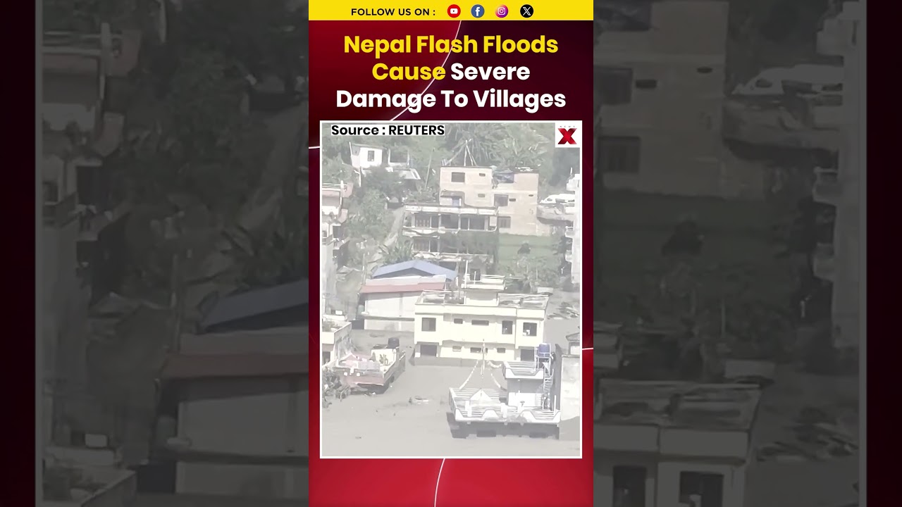 #WATCH: Nepal Flash Floods Wreak Havoc, Villages Suffer Massive Damage
