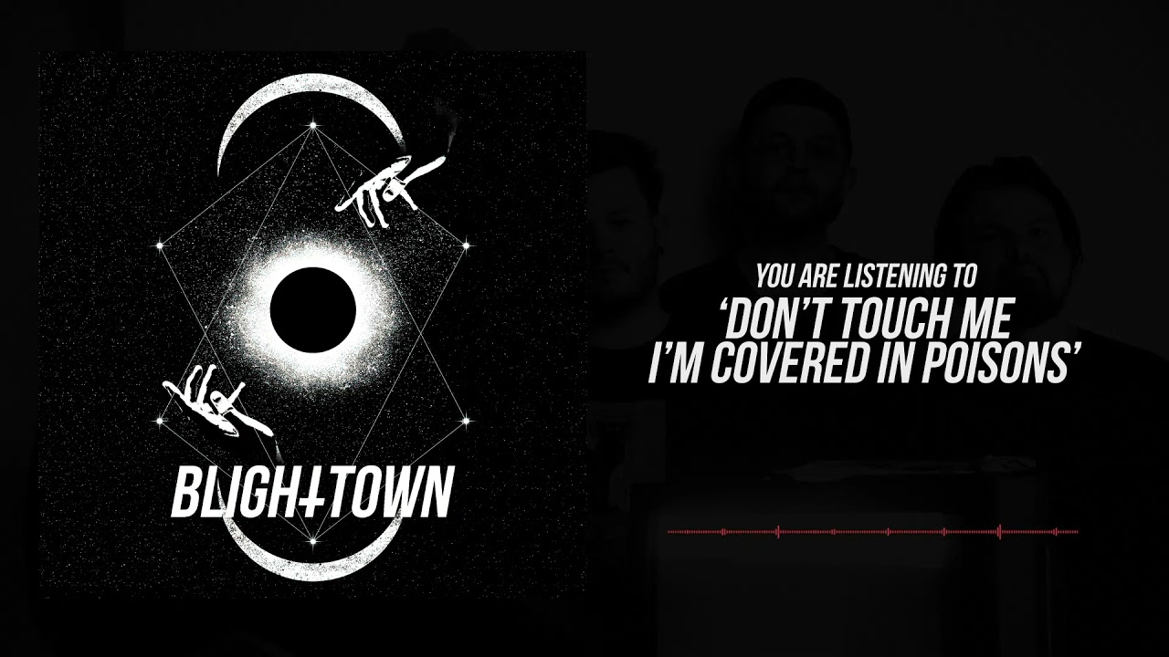 Blight Town - Don't Touch Me I'm Covered In Poisons