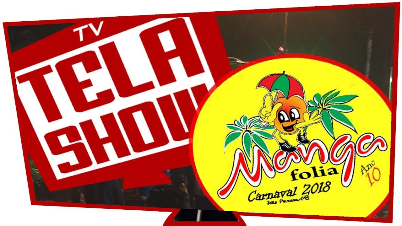 TV TELA SHOW - MANGA FOLIA 2018 (Completo)