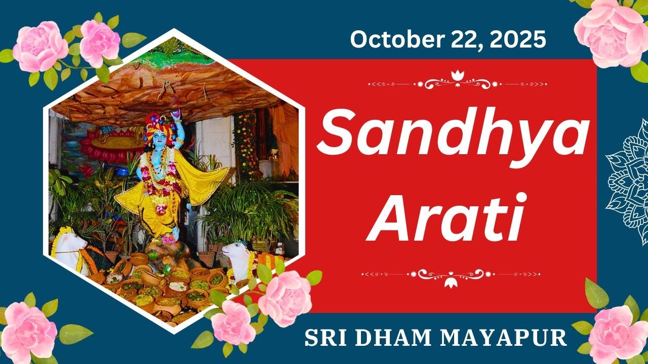Sandhya Arati Sri Dham Mayapur  October 22 , 2025