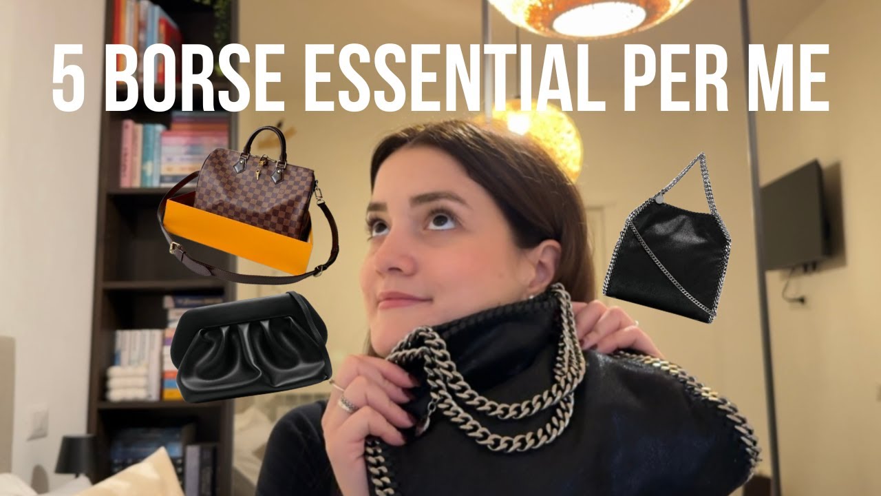 Le mie 5 borse essential 👜❤️