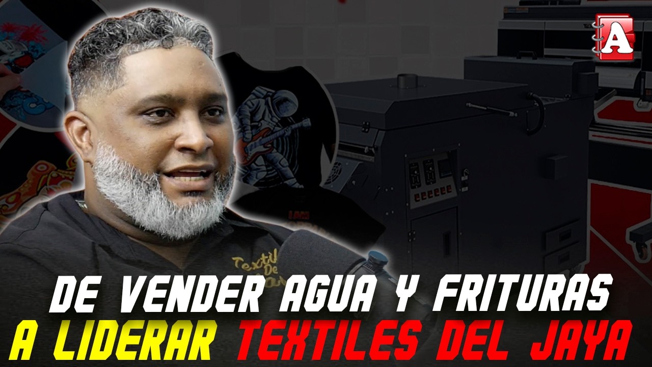 De vender Agua y Frituras a Liderar Textiles Del Jaya - NEGOCIOS Y FINANZAS 360