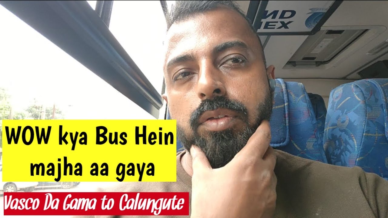 Vasco Da Gama railway station to Calungute Bus service | Full Bus Journey