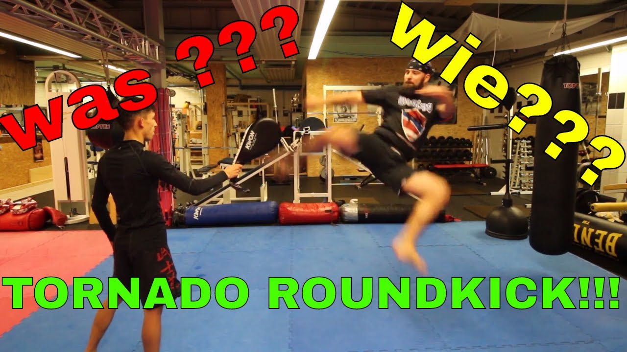 !!! TORNADO 🌪 ROUNDKICK !!! wie geht das ???