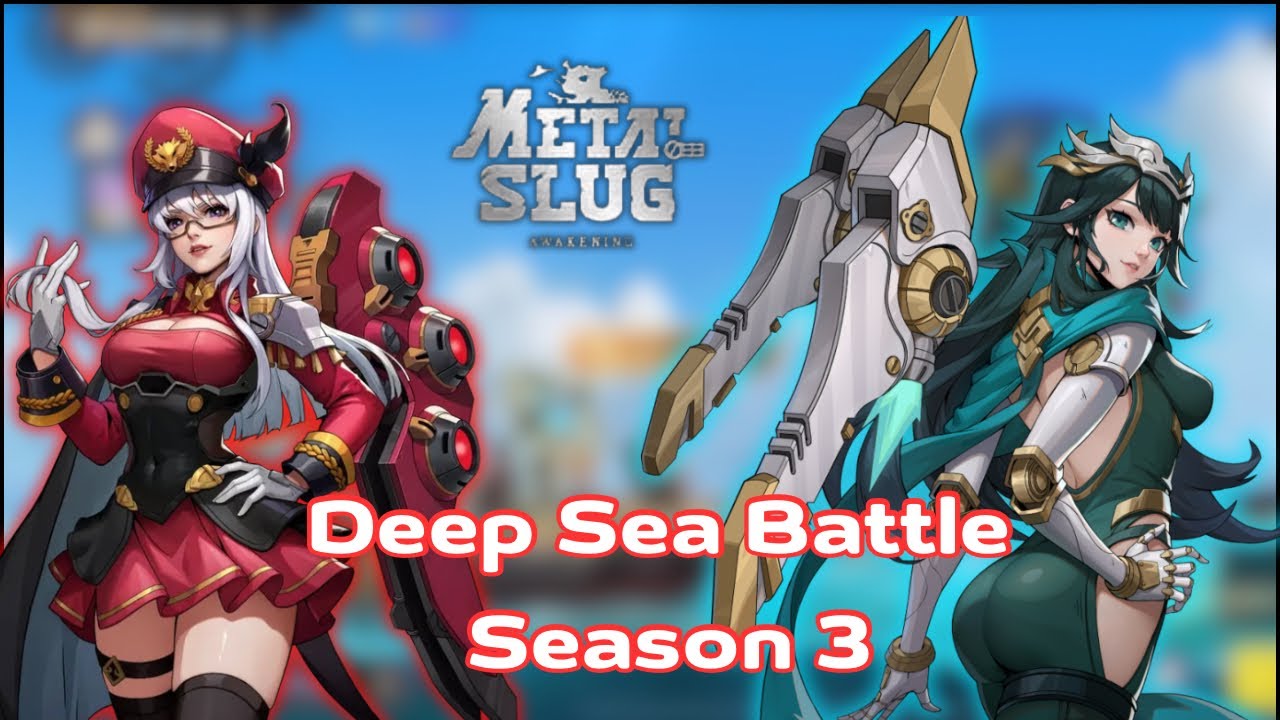 Metal slug awakening:Deep Sea Battle Season 3