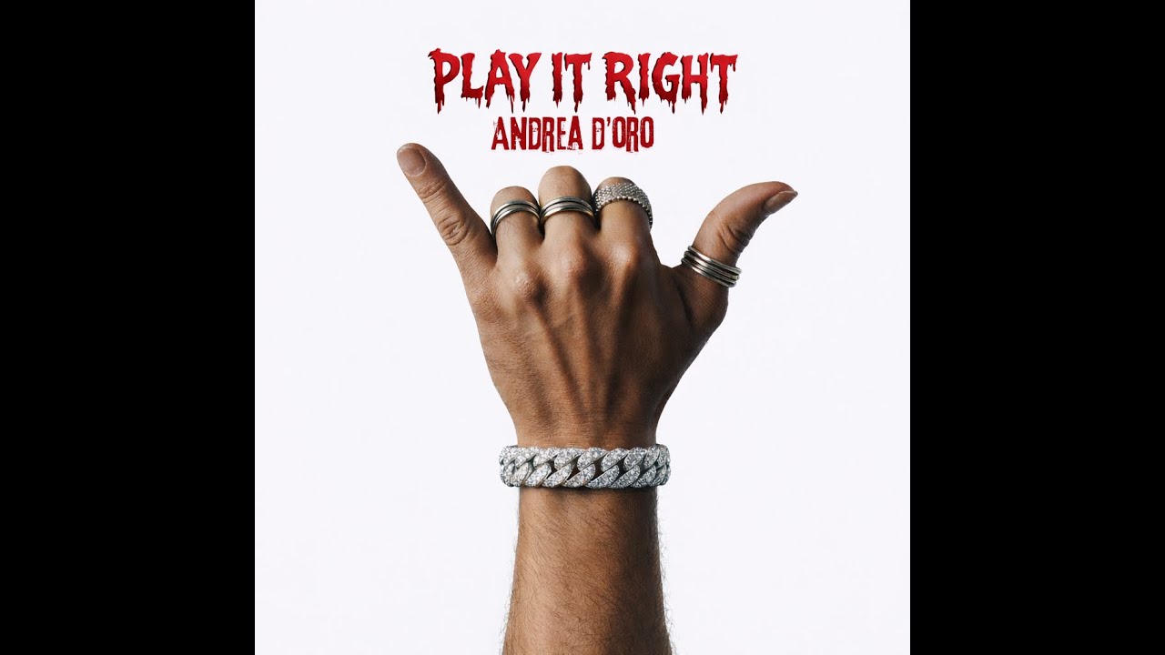 Andrea D'Oro - Play it right