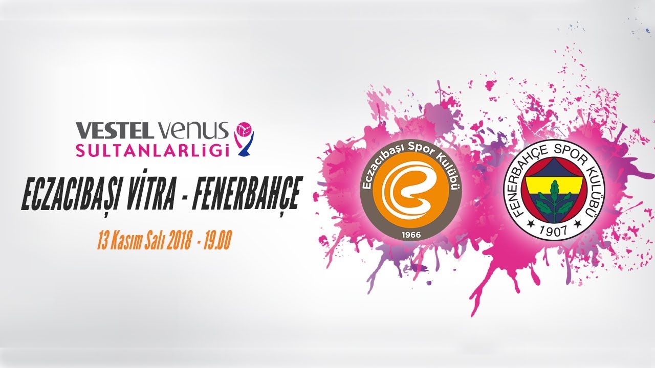 2018 - 2018 Vestel Venus Sultanlar Ligi 4.Hafta Eczacıbaşı VİTRA - Fenerbahçe