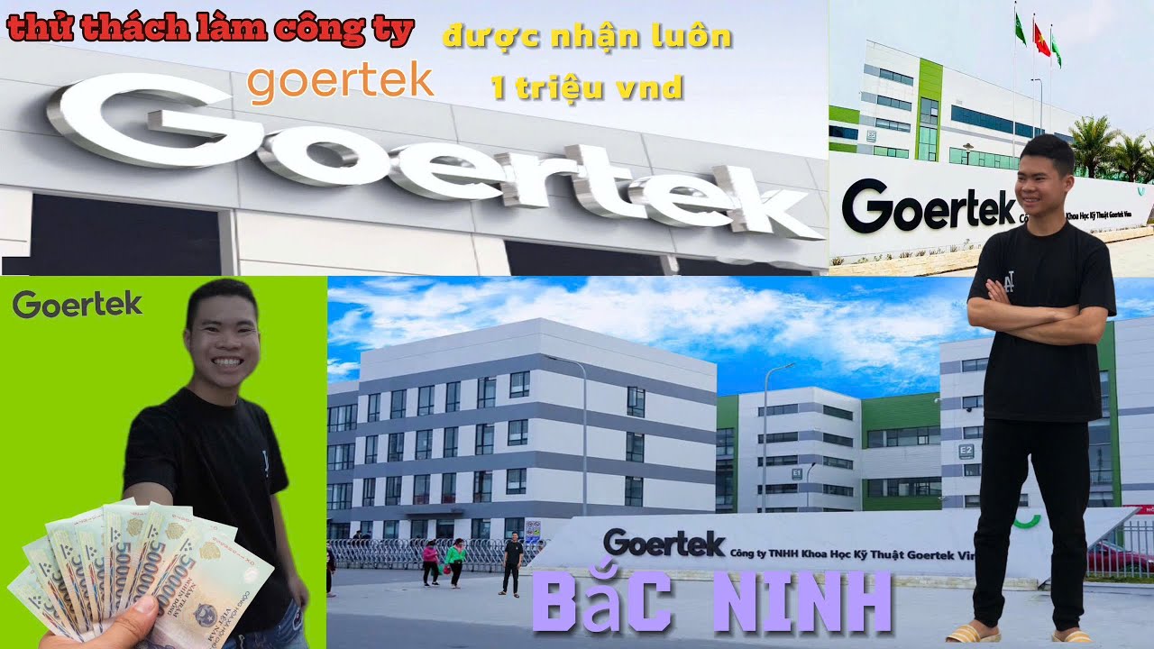  thử thách làm cty goertek bắc ninh kim văn việt vlog