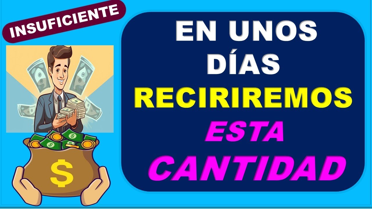 ESTE DINERO RECIBIREMOS EL PRÓXIMO 30 DE ENERO