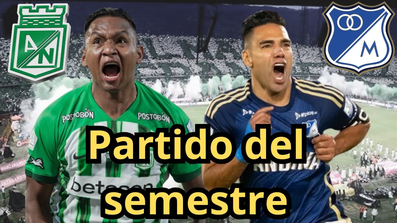 Nacional vs Millonarios 🟢🔵 Partido decisivo 🔥