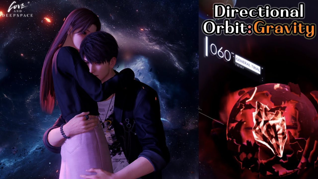 Love and Deepspace - Directional Orbit: Gravity Stage 60
