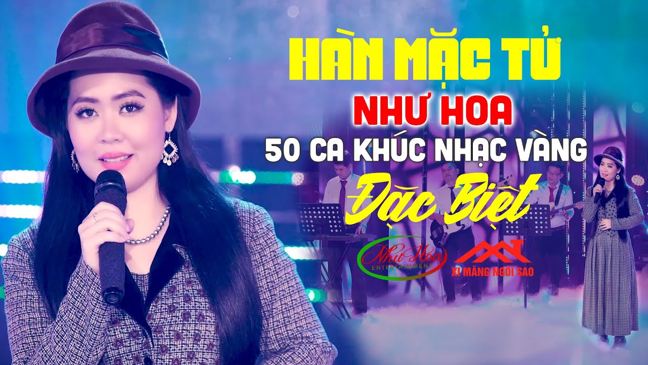 50 Ca Khúc Nhạc Vàng Đặc Biệt Hay Nhất Của Như Hoa 2022 - Hàn Mặc Tử |  Giọng Ca Vàng Nhẹ Nhàng 2022