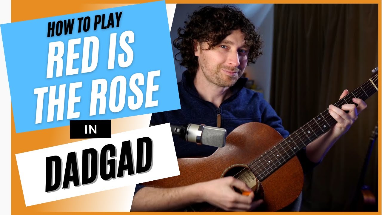 Red Is The Rose Guitar Chords Tutorial - DADGAD