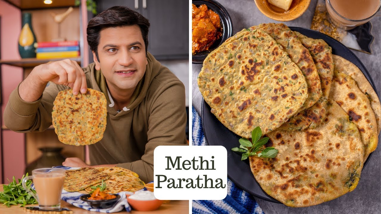 गरमा गरम मेथी के पराठे सर्दी में ताज़ी मेथी और मेथी की सब्ज़ी से | Kunal Kapur Methi Paratha Recipe