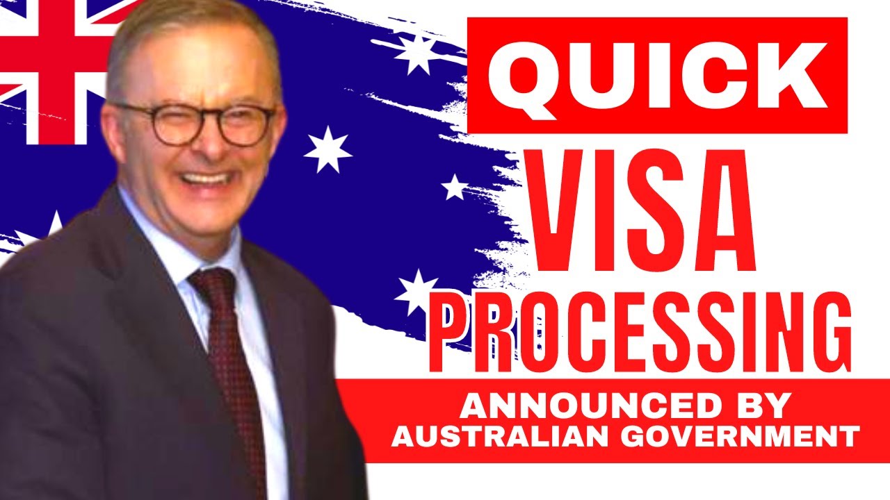 Fast Visa Processing announced by Australia Government